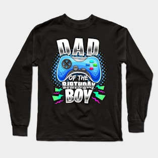 Mens Dad of the Birthday   Video  Birthday Long Sleeve T-Shirt